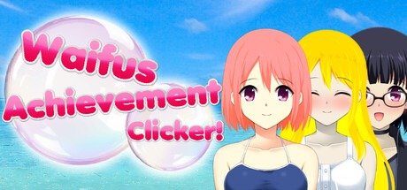 Waifus Achievement Clicker Free Download